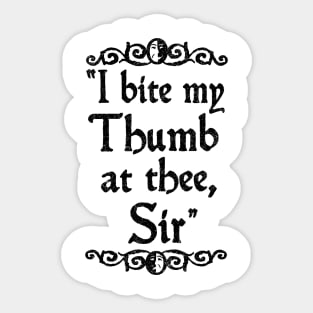 Shakespearean Insults (ACT 4 of 4) Sticker